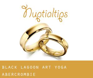 Black Lagoon: Art + Yoga (Abercrombie)