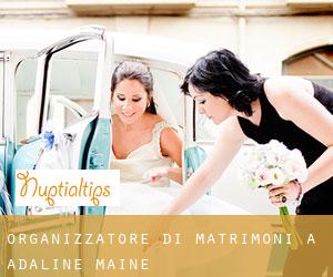 Organizzatore di matrimoni a Adaline (Maine)