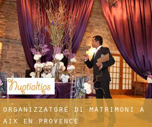 Organizzatore di matrimoni a Aix-en-Provence