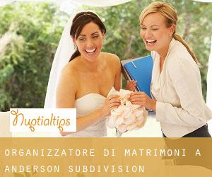 Organizzatore di matrimoni a Anderson Subdivision