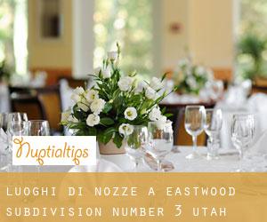 Luoghi di nozze a Eastwood Subdivision Number 3 (Utah)
