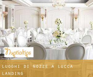 Luoghi di nozze a Lucca Landing