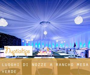Luoghi di nozze a Rancho Mesa Verde