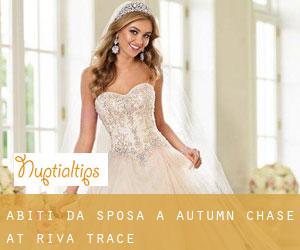 Abiti da sposa a Autumn Chase at Riva Trace