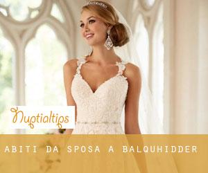 Abiti da sposa a Balquhidder Abiti da sposa a Balquhidder