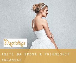 Abiti da sposa a Friendship (Arkansas)