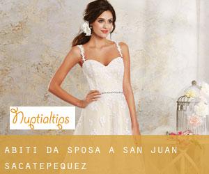 Abiti da sposa a San Juan Sacatepéquez Abiti da sposa a San Juan Sacatepéquez