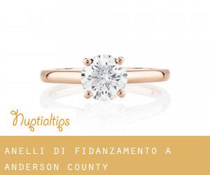 Anelli di fidanzamento a Anderson County Anelli di fidanzamento a Anderson County