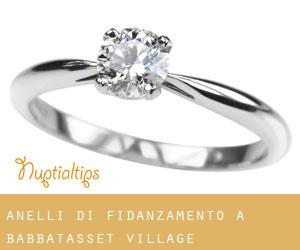 Anelli di fidanzamento a Babbatasset Village