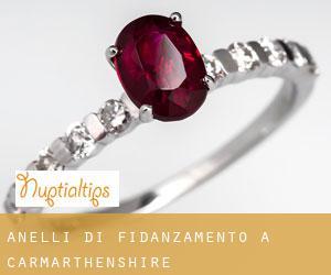 Anelli di fidanzamento a Carmarthenshire