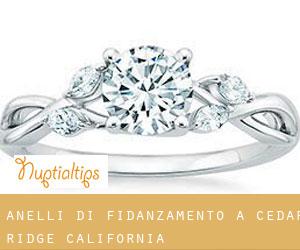 Anelli di fidanzamento a Cedar Ridge (California)