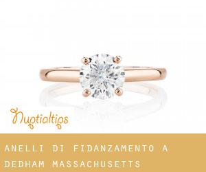 Anelli di fidanzamento a Dedham (Massachusetts)