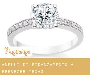 Anelli di fidanzamento a Ebenezer (Texas)