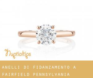 Anelli di fidanzamento a Fairfield (Pennsylvania)