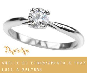 Anelli di fidanzamento a Fray Luis A. Beltrán