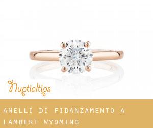 Anelli di fidanzamento a Lambert (Wyoming)