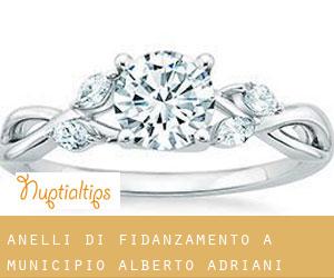 Anelli di fidanzamento a Municipio Alberto Adriani