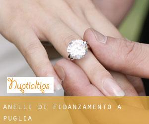 Anelli di fidanzamento a Puglia