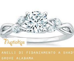 Anelli di fidanzamento a Shady Grove (Alabama)