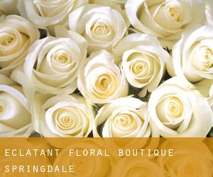 Eclatant Floral Boutique (Springdale)