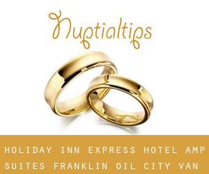 Holiday Inn Express Hotel & Suites Franklin - Oil City (Van)