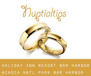 Holiday Inn Resort BAR HARBOR - ACADIA NATL PARK (Bar Harbor)