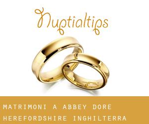 matrimoni a Abbey Dore (Herefordshire, Inghilterra)