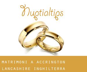 matrimoni a Accrington (Lancashire, Inghilterra)