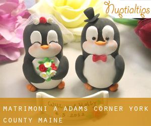 matrimoni a Adams Corner (York County, Maine)