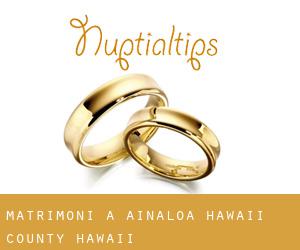 matrimoni a Ainaloa (Hawaii County, Hawaii)