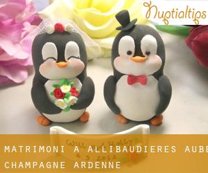 matrimoni a Allibaudières (Aube, Champagne-Ardenne)