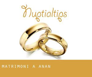 matrimoni a Anan