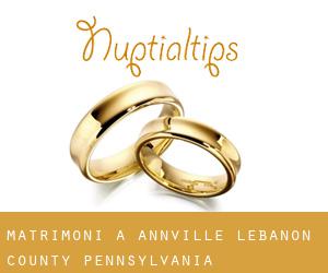 matrimoni a Annville (Lebanon County, Pennsylvania)