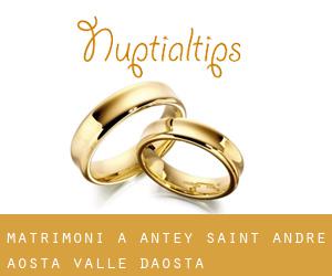 matrimoni a Antey-Saint-André (Aosta, Valle d’Aosta)
