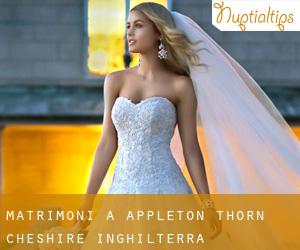 matrimoni a Appleton Thorn (Cheshire, Inghilterra)