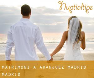 matrimoni a Aranjuez (Madrid, Madrid)
