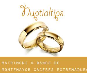 matrimoni a Baños de Montemayor (Caceres, Extremadura)