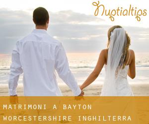 matrimoni a Bayton (Worcestershire, Inghilterra)
