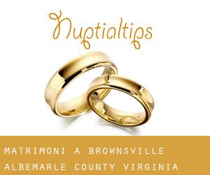 matrimoni a Brownsville (Albemarle County, Virginia)