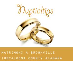 matrimoni a Brownville (Tuscaloosa County, Alabama)