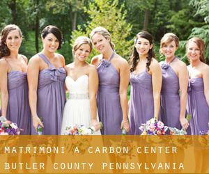 matrimoni a Carbon Center (Butler County, Pennsylvania)