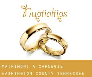 matrimoni a Carnegie (Washington County, Tennessee)