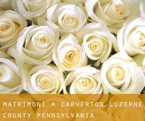 matrimoni a Carverton (Luzerne County, Pennsylvania)