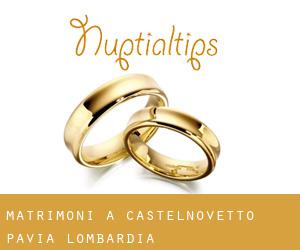 matrimoni a Castelnovetto (Pavia, Lombardia)