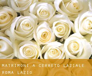 matrimoni a Cerreto Laziale (Roma, Lazio)