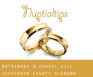 matrimoni a Chapel Hill (Jefferson County, Alabama)