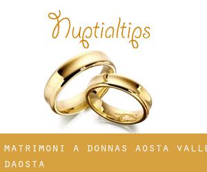 matrimoni a Donnas (Aosta, Valle d’Aosta)