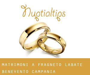 matrimoni a Fragneto l'Abate (Benevento, Campania)