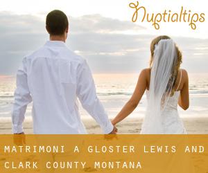 matrimoni a Gloster (Lewis and Clark County, Montana)