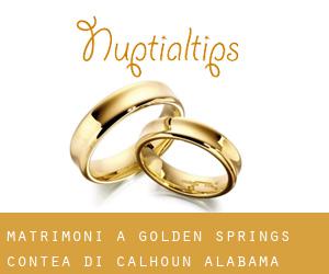 matrimoni a Golden Springs (Contea di Calhoun, Alabama)